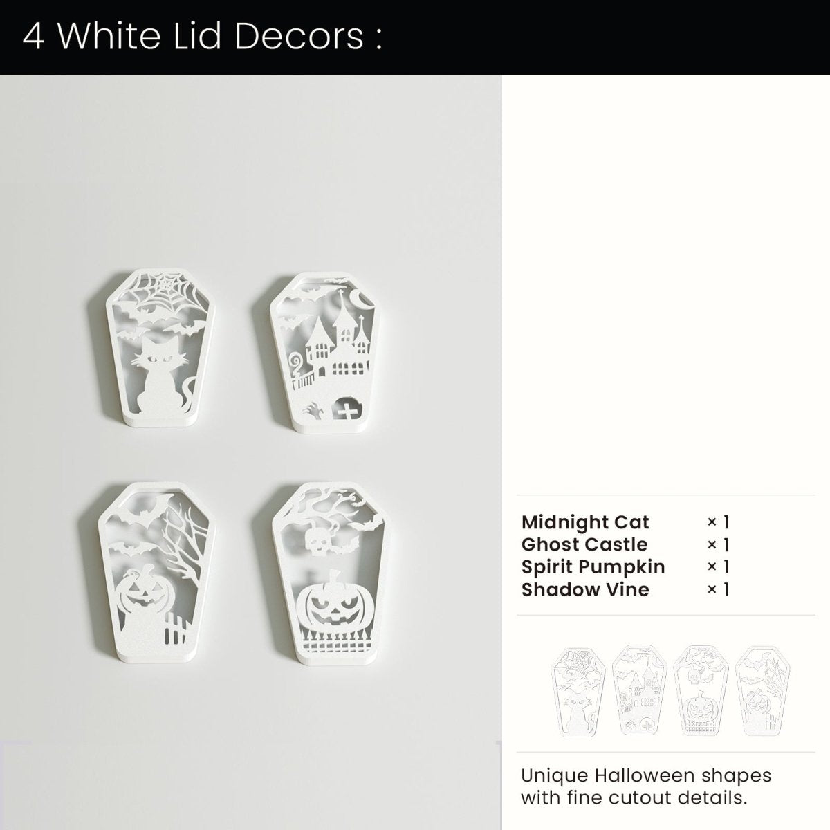 Buy 4 White Lid Decors : Midnight Cat & Ghost Castle & Spirit Pumpkin & Shadow Vine