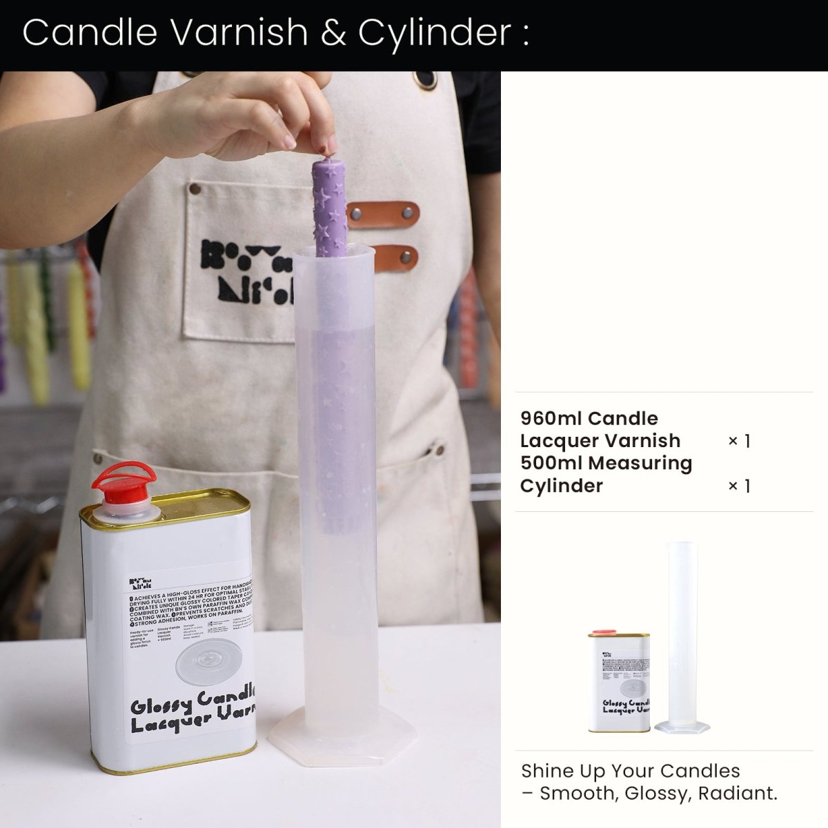 Candle Varnish & CylinderA0365+A0391